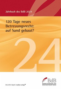 120 Tage neues Betreuungsrecht: auf Sand gebaut? (eBook, PDF)