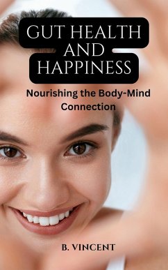 Cover Gut Health and Happiness (eBook, ePUB)