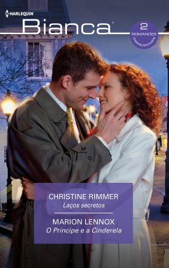 Laços secretos - O Príncipe e a Cinderela (eBook, ePUB) - Rimmer, Christine; Lennox, Marion