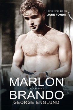 Marlon Brando in Private - 'I love this book' Jane Fonda (eBook, ePUB) - Englund, George