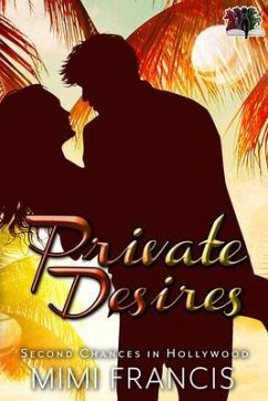 Private Desires (Second Chances in Hollywood, #4) (eBook, ePUB) - Francis, Mimi