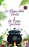 La Magia delle Piante e dei Bagni Spirituali (eBook, ePUB)
