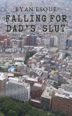 Falling for Dad's Slut (eBook, ePUB) Falling for Dad's Slut (eBook, ePUB)