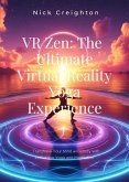 VR Zen: The Ultimate Virtual Reality Yoga Experience (eBook, ePUB) VR Zen: The Ultimate Virtual Reality Yoga Experience (eBook, ePUB)