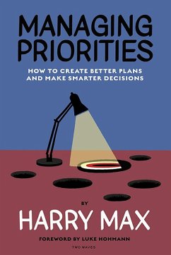 Managing Priorities (eBook, ePUB) - Max, Harry