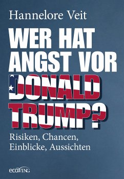 Wer hat Angst vor Donald Trump? (eBook, ePUB) - Veit, Hannelore