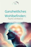 Ganzheitliches Wohlempfinden (eBook, ePUB)