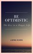 Be Optimistic - The Key to a Happy Life... - Bild 1