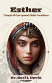 Esther: Triumph of Courage and Divine Providence (eBook, ePUB)