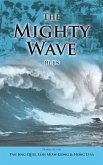 The Mighty Wave (eBook, ePUB) The Mighty Wave (eBook, ePUB)