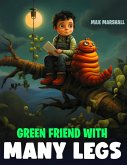 Green Friend With Many Legs (eBook, ePUB)
