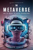 The Metaverse And Its Impact on Social Interactions (eBook, ePUB)