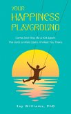 Your Happiness Playground (eBook, ePUB)