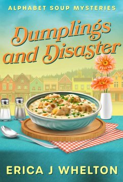 Cover Dumplings and Disaster (Alphabet Soup Mysteries, #4) (eBook, ePUB)