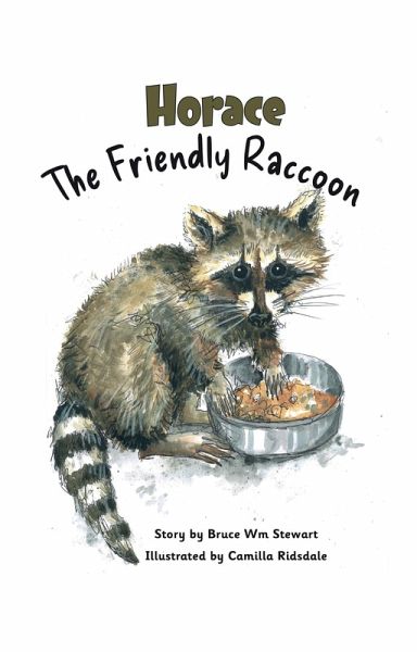 Horace the Friendly Raccoon (eBook, ePUB) Horace the Friendly Raccoon (eBook, ePUB)