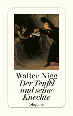 Der Teufel und seine Knechte (eBook, ePUB) - Nigg, Walter