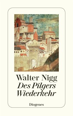 Des Pilgers Wiederkehr (eBook, ePUB) - Nigg, Walter