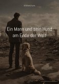 Ein Mann und sein Hund am Ende der Welt