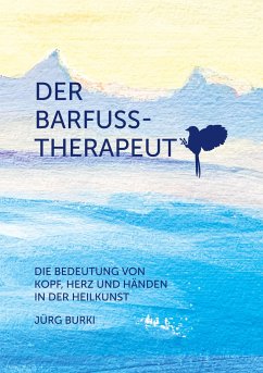 Der Barfusstherapeut - Burki, Jürg