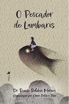 O Pescador de Lambaris (eBook, ePUB) - Pasa, organizador Otávio Rohden