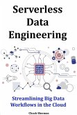 Serverless Data Engineering (eBook, ePUB)