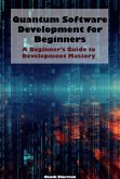 Quantum Software Development for Beginners (eBook, ePUB)