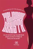 Publicidade sexista à luz do conceito legal de publicidade abusiva previsto no Código de Defesa do Consumidor (eBook, ePUB)