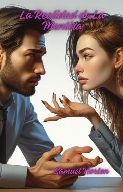 Cover La Realidad de La Mentira (comprension, filosofia, analogia, etender, razonar, la realidad., #1) (eBook, ePUB)