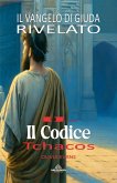 Il Codice Tchacos - Il Vangelo di Giuda Rivelato (eBook, ePUB)