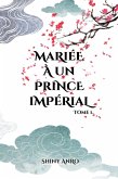 Mariée à un prince impérial (eBook, ePUB)