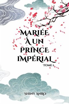 Cover Mariée à un prince impérial (eBook, ePUB)