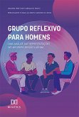 Grupo Reflexivo para Homens (eBook, ePUB)
