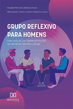 Grupo Reflexivo para Homens (eBook, ePUB) - Filho, Wilson Pinto de Carvalho