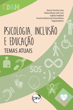 Psicologia, inclusão e educação (eBook, ePUB) - Ferreira, Aurino Lima; Cruz, Fatima Maria Leite; Amblard, Isabela; Klimsa, Severina Batista de Farias