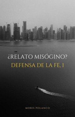 Cover ¿Relato misógino? (Defensa de la fe, #1) (eBook, ePUB)