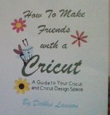 How To Make Friends with a Cricut (eBook, ePUB)