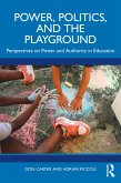 Power, Politics, and the Playground (eBook, ePUB)