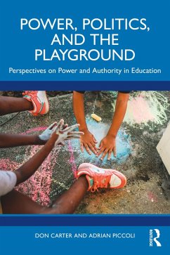 Power, Politics, and the Playground (eBook, ePUB) - Carter, Don; Piccoli, Adrian
