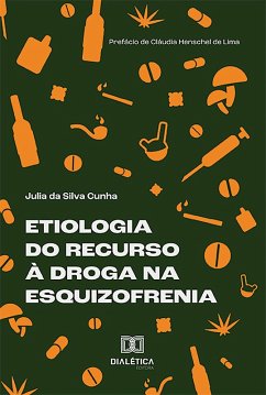 Cover Etiologia do Recurso à Droga na Esquizofrenia (eBook, ePUB)