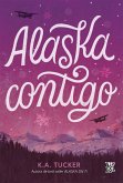 Alaska contigo (eBook, ePUB)