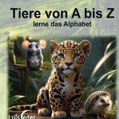 Tiere von A bis Z (eBook, ePUB) - Feder, Luis