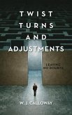 Twist Turns and Adjustments (eBook, ePUB)