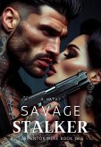 Savage Stalker (Tormentor Mine Book 1) (eBook, ePUB)