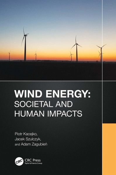 Wind Energy: Societal and Human Impacts (eBook, ePUB) Wind Energy: Societal and Human Impacts (eBook, ePUB)