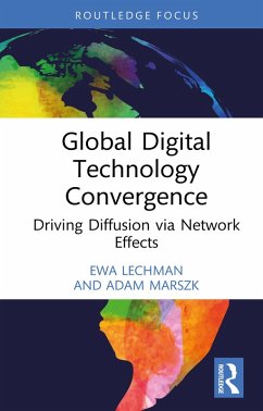 Global Digital Technology Convergence (eBook, PDF) - Lechman, Ewa; Marszk, Adam