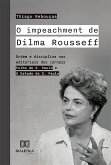 O impeachment de Dilma Rousseff (eBook, ePUB)