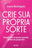 Crie sua própria sorte (eBook, ePUB) Crie sua própria sorte (eBook, ePUB)