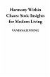 Harmony Within Chaos: Stoic Insights... - Bild 1