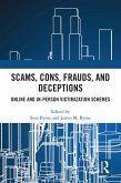 Scams, Cons, Frauds, and Deceptions (eBook, PDF)