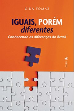 IGUAIS, PORÉM diferentes (eBook, ePUB) - Tomaz, Cida